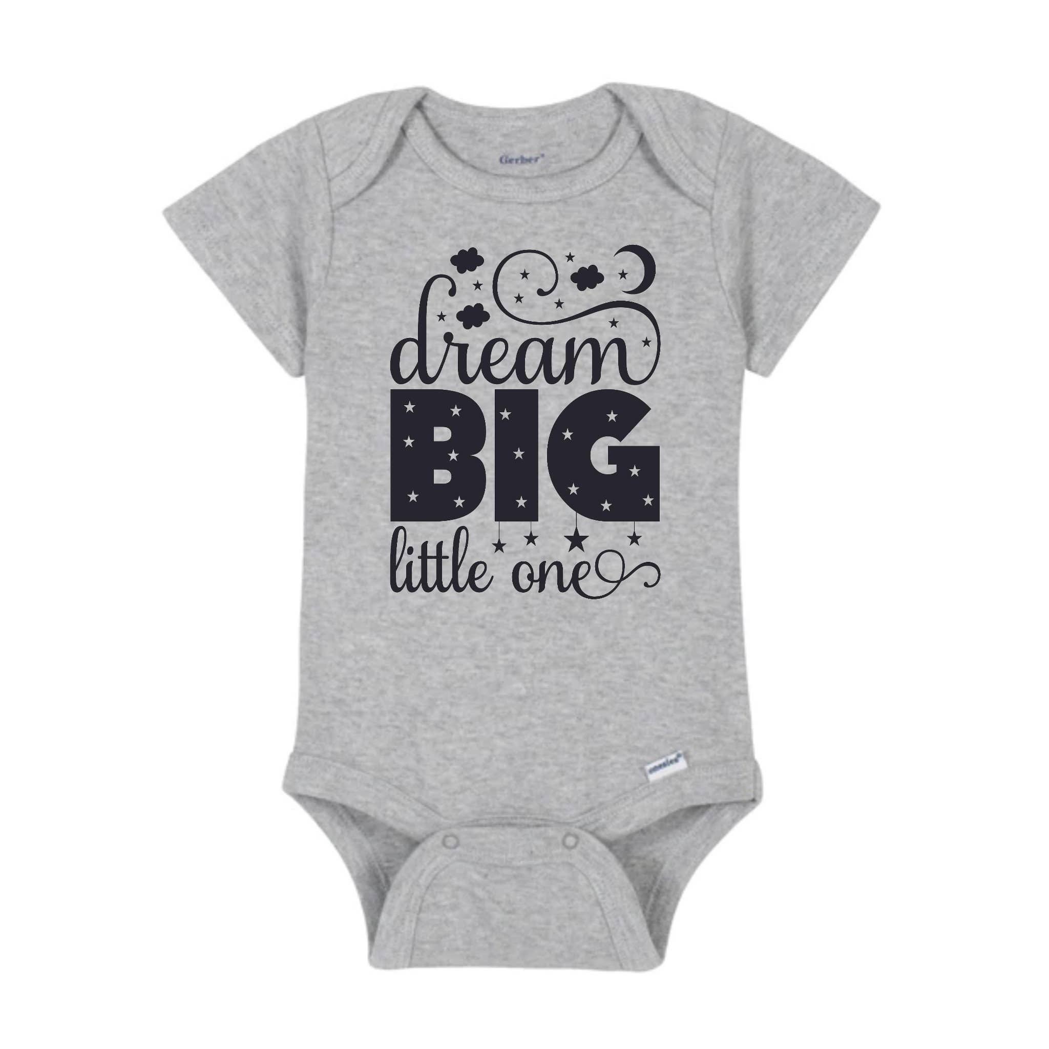 "Dream Big Little One" Onesie® / Bodysuit for Baby
