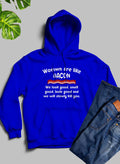 Women Are Like Bacon Hoodie-0